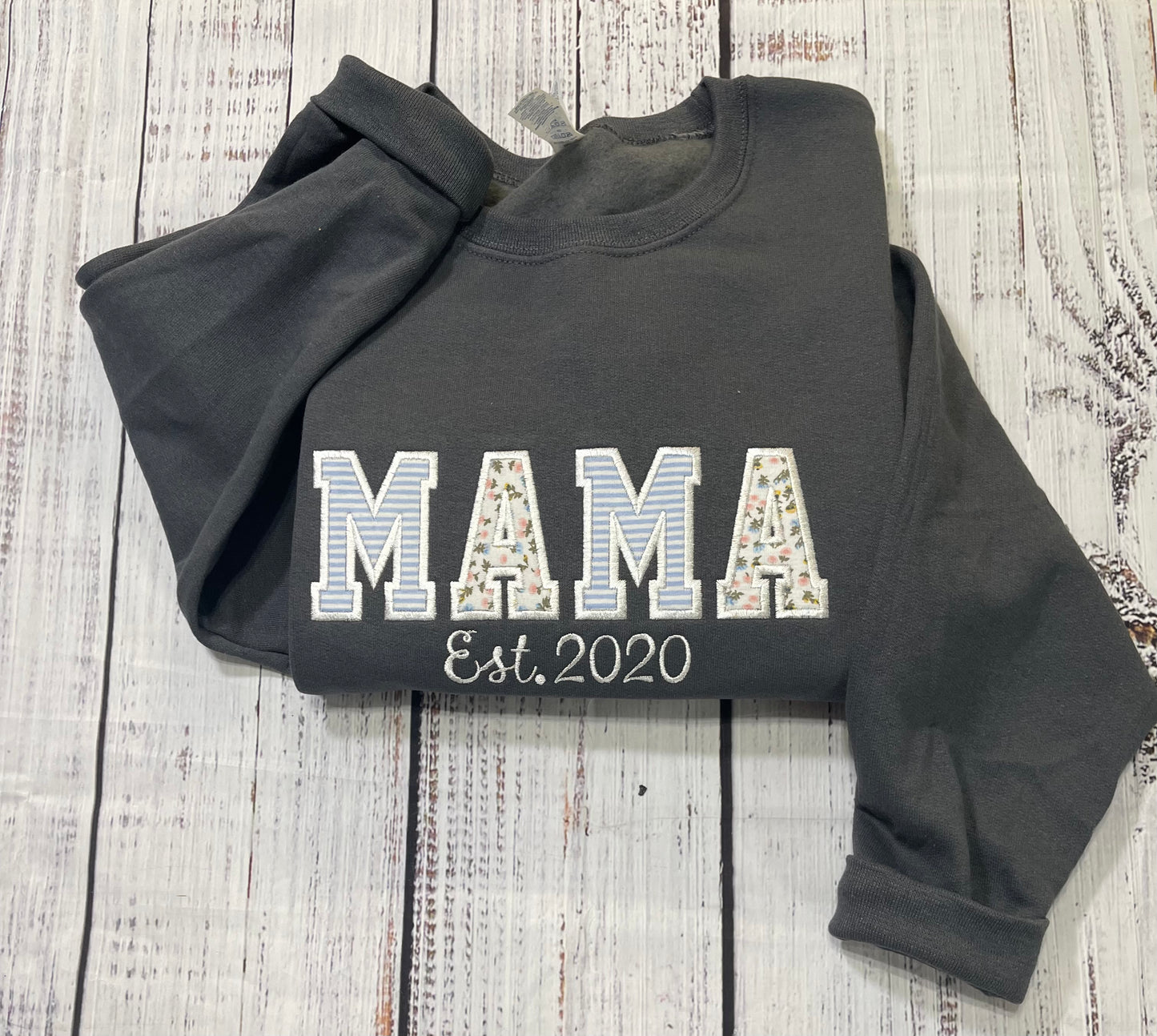 “Mama” sweatshirt keepsake
