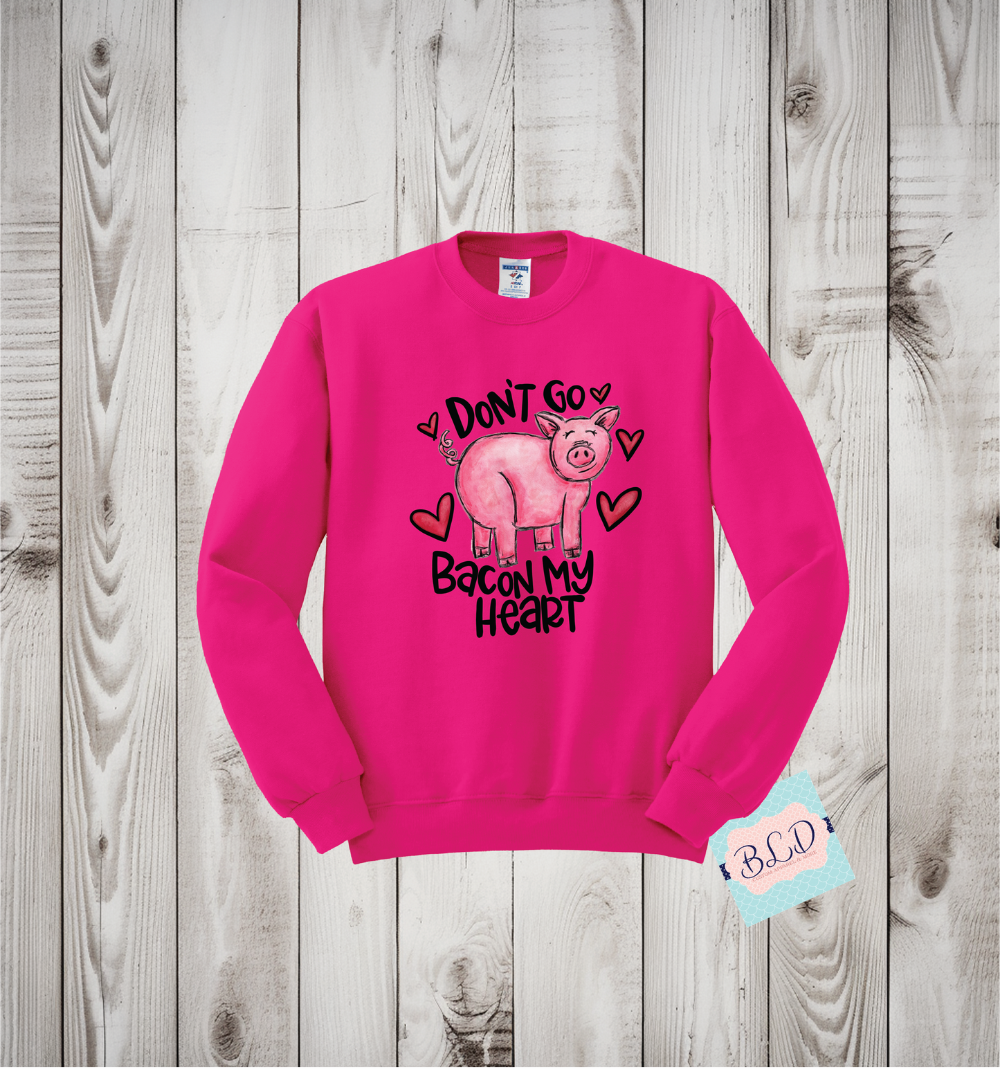 Don't Go Bacon My Heart  Adult Valentine's Crewneck Sweatshirt
