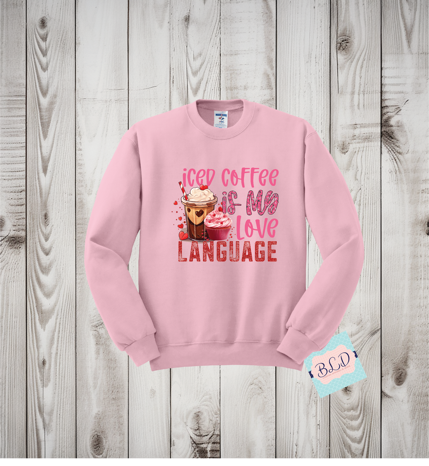 Iced Coffee is my Love Language Adult Valentine's Crewneck Sweatshirt